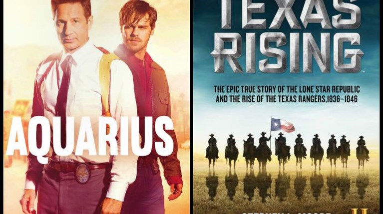 «Texas Rising» & «Aquarius»